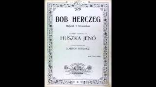 Bob herceg  Szerenád Részlet [upl. by Ringsmuth]