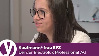 Kaufmannfrau EFZ bei der Electrolux Professional AG [upl. by Lohner3]