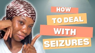 How to deal with seizures [upl. by Nairbo909]