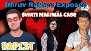 Dhruv Rathee Exposed  Swati maliwal case  Dhruv Rathee Exposed by Prashant dhruvrathee [upl. by Normand]