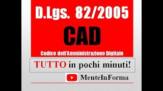 TUTTO il CAD CODICE AMMINISTRAZIONE DIGITALE in pochi minuti  RIASSUNTO RIPASSO DLGS 822005 [upl. by Huba]