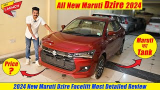 Finally Maruti का Tank💥 Maruti Swift Dzire 2024 New Model Detailed Review  New Dzire Facelift 2024 [upl. by Eseuqram]