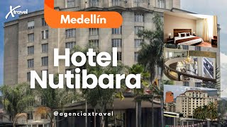 HOTEL NUTIBARA MEDELLÍN XTRAVEL [upl. by Nomzzaj]