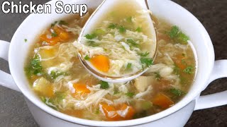 Delicious Chicken Vegetable Soup  How to Make Chicken Soup at Home [upl. by Rawdan]