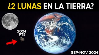 La Tierra tiene DOS LUNAS en 2024 y Nadie Te Lo Dice [upl. by Puff]