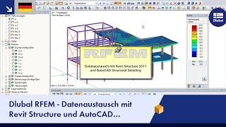 Dlubal RFEM  Datenaustausch mit Revit Structure und AutoCAD Structural Detailing [upl. by Ayiak616]