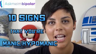 10 Signs That Youre ManicHypomanic [upl. by Aremmat]