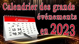 Calendrier des grands événements 2023 [upl. by Ajssatan309]