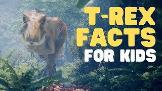 TRex Facts for Kids  All about the Tyrannosaurus Rex [upl. by Lodovico]