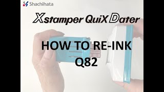 Xstamper QuiX Dater HOW TO RE INK Q82 [upl. by Alejoa]