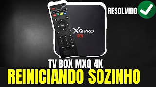 Resolvido Tv Box 4K Reiniciando sozinho ATUALIZADO 2024 [upl. by Aryek]