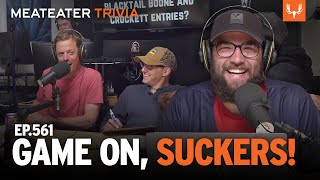 Game On Suckers Ep 561  MeatEater Trivia [upl. by Allistir]