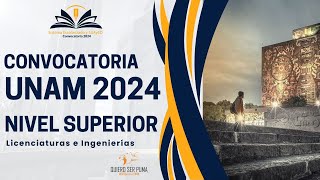 Convocatoria UNAM 2024 Nivel Superior  Toda la Información [upl. by Ablasor]