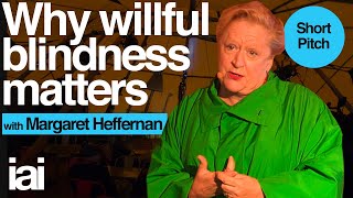 Why Willful Blindness Matters  Margaret Heffernan [upl. by Edda]