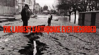 The 1960 Valdivia Earthquake The Largest Earthquake Ever Recorded [upl. by Inajar398]