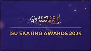 ISU Skating Awards 2024 [upl. by Azile114]