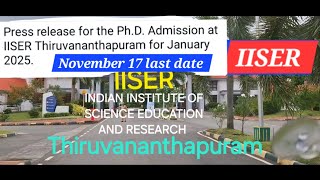 PHD Admission IISER THIRUVANANTHAPURAM deadline NOVEMBER 172024IISER [upl. by Jewell701]