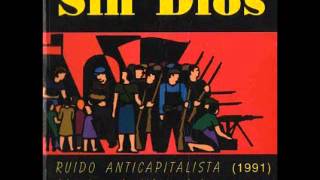 Sin Dios  Alerta antifascista  Ruido anticapitalista  FULL [upl. by Ellirpa480]