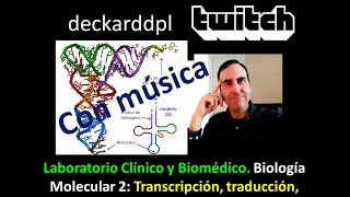 FP Laboratorio Clínico y Biomédico Biología Molecular 2 Transcripción traducción [upl. by Aikaj]