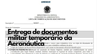 Entrega de documentos para temporário da Aeronáutica aprenda como funciona [upl. by Allcot]