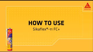 How do I use Sikaflex®11 FC [upl. by Shurlocke]