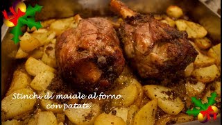 Stinco di maiale al forno con patate ricetta pranzo Natale [upl. by Auqinet232]