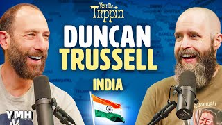 India w Duncan Trussell  You Be Trippin with Ari Shaffir [upl. by Donielle]