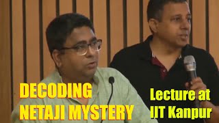 Netaji Mystery Presentation  Anuj Dhar Chandrachur Ghose  IIT Kanpur September 2022 [upl. by Neirad]