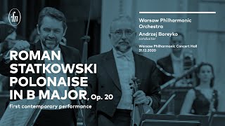 Roman Statkowski  Polonaise first contemporary performance WarsawPhil Orchestra Andrzej Boreyko [upl. by Pavyer428]