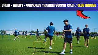 🎯Speed  Agility  Quickness Training Soccer SAQ  Club Brugge [upl. by Neivad]