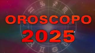 Oroscopo 2025 Previsioni Astrologiche Per Tutti I Segni Zodiacali [upl. by Nauqaj]