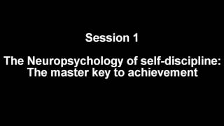 Neuropsychology of Self Discipline [upl. by Ekihc]