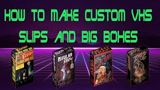 How to create and print custom VHS slip covers and Big Boxes  with Templates [upl. by Charlton]