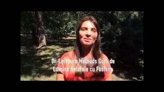 Dr Lefebure Methods Curs de Lumina Naturala cu Fosfene [upl. by Anelyak]