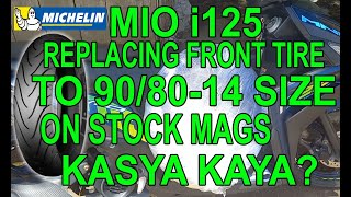 MIO i125 REPLACING FRONT TIRE TO 908014 ON STOCK MAGS KASYA KAYA [upl. by Wade]