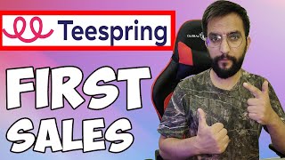 How To Get Your First Sales On Teespring 2024 print on demand [upl. by Rutherford]