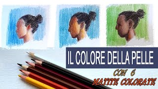 Il colore della pelle con 6 matite colorate [upl. by Eelanna890]