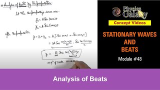 Class 11 Physics  Stationary Waves And Beats  48 Analysis of Beats  For JEE amp NEET [upl. by Narat261]