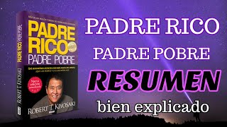 ðŸ‘‰ Padre Rico Padre Pobre Robert T Kiyosaki RESUMEN corto ðŸ¤‘ [upl. by Aiuqat806]