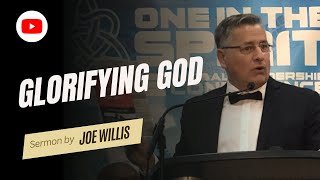 Glorifying God  Joe Willis [upl. by Grenville]