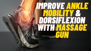 How to use your massage gun  Ankle Mobilisation [upl. by Yelrak]