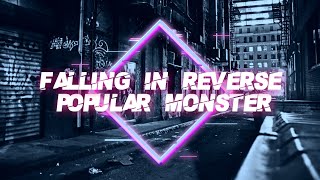 Falling In Reverse  Popular Monster LYRICS [upl. by Shaya771]