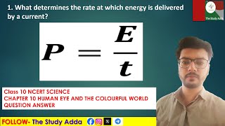 What determines the rate at which energy is delivered by a current NCERT CLASS 10 SCIENCE [upl. by Sivrup]