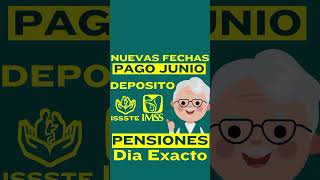 NUEVAS FECHAS de PAGO PENSION JUNIO📅ADULTOS MAYORES IMSS e ISSSTE💰Ya FALTA POCO✅ [upl. by Cardie709]