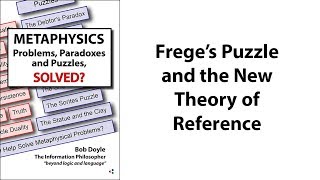 Frege’s Puzzle and the New Theory of Reference – Quine Marcus and Kripke [upl. by Watson]