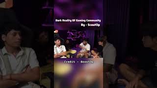 Dark Reality Of Gaming Community gaming gamer game bgmi scout scoutop sensi bmps bmps2024 [upl. by Anitan]