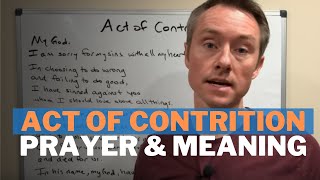 The Act of Contrition Prayer and Meaning [upl. by Nomyt]