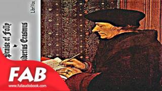 The Praise of Folly Full Audiobook by Desiderius ERASMUS by Medieval [upl. by Kall]