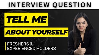 Interview Question  Tell Me About Yourself Best Answer For Freshers amp Experienced People [upl. by Eimmis]