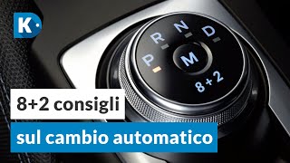 COME USARE bene IL CAMBIO AUTOMATICO ECCO 8 CONSIGLI UTILI [upl. by Bobbee894]